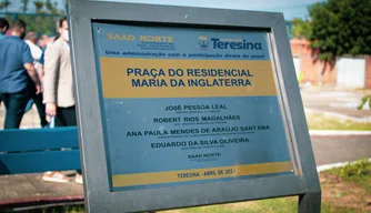 Inauguração da Praça Maria da Inglaterra na zona Norte