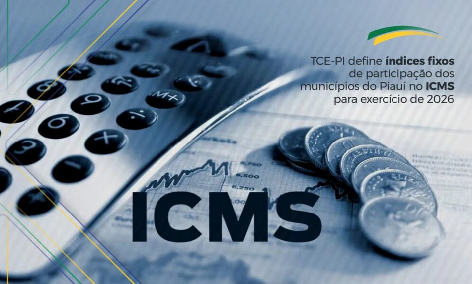 TCE-PI define índices de participação dos municípios no ICMS para 2026