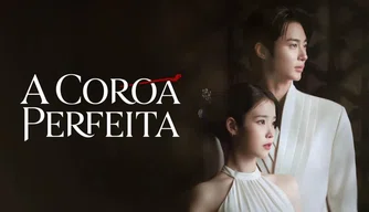 A Coroa Perfeita